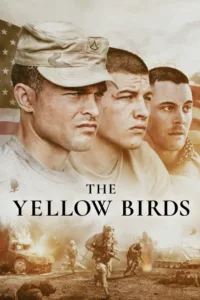 مشاهدة فيلم The Yellow Birds (2018) مترجم 2018