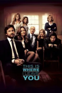 مشاهدة فيلم This Is Where I Leave You (2014) مترجم 2014