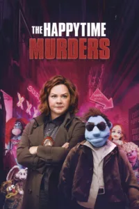 مشاهدة فيلم The Happytime Murders (2018) مترجم 2018