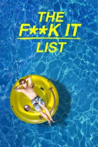 مشاهدة فيلم The F**k-It List (2020) مترجم 2020