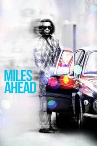 مشاهدة فيلم Miles Ahead (2016) مترجم 2016