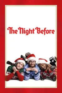 مشاهدة فيلم The Night Before (2015) مترجم 2015