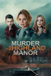 مشاهدة فيلم Murder in the Highland Manor (2026) مترجم 2026