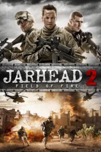 مشاهدة فيلم Jarhead 2: Field of Fire (2014) مترجم 2014