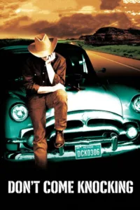 مشاهدة فيلم Don’t Come Knocking (2005) مترجم 2005
