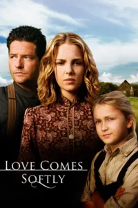 مشاهدة فيلم Love Comes Softly (2003) مترجم 2003