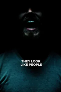 مشاهدة فيلم They Look Like People (2016) مترجم 2016
