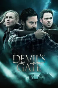 مشاهدة فيلم Devil’s Gate (2018) مترجم 2018