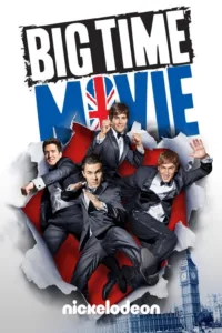 مشاهدة فيلم Big Time Movie (2012) مترجم 2012