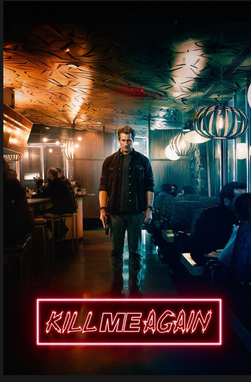 مشاهدة فيلم Kill Me Again (2025) مترجم
