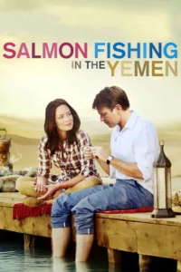 مشاهدة فيلم Salmon Fishing in the Yemen (2012) مترجم 2012