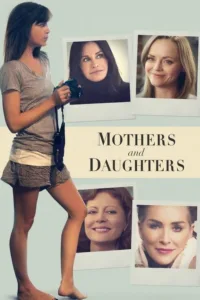 مشاهدة فيلم Mothers and Daughters (2016) مترجم 2016