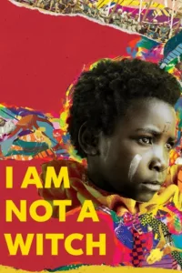 مشاهدة فيلم I Am Not a Witch (2017) مترجم 2017