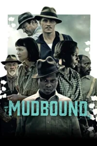مشاهدة فيلم Mudbound (2017) مترجم 2017