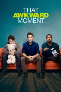 مشاهدة فيلم That Awkward Moment (2014) مترجم 2014