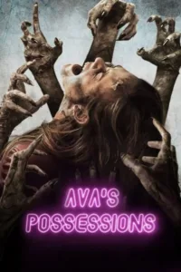 مشاهدة فيلم Ava’s Possessions (2015) مترجم 2015