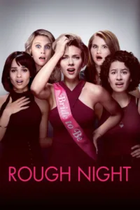 مشاهدة فيلم Rough Night (2017) مترجم 2017