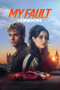 مشاهدة فيلم My Fault: London (2025) مترجم 2025
