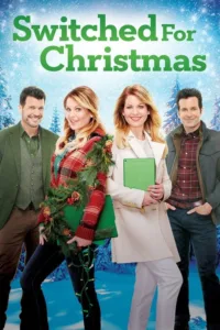 مشاهدة فيلم Switched for Christmas (2017) مترجم 2017