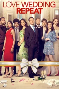 مشاهدة فيلم Love Wedding Repeat (2020) مترجم 2020
