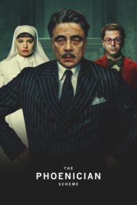 مشاهدة فيلم The Phoenician Scheme (2025) مترجم 2025