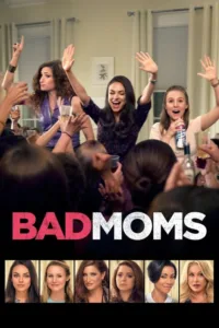 مشاهدة فيلم Bad Moms (2016) مترجم 2016