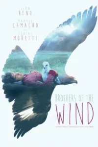مشاهدة فيلم Brothers of the Wind (2015) مترجم 2015