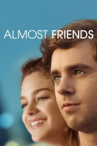 مشاهدة فيلم Almost Friends (2017) مترجم 2017