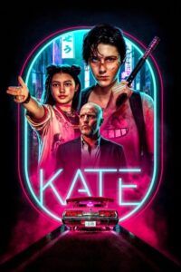 مشاهدة فيلم Kate (2021) مترجم 2021