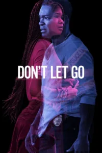 مشاهدة فيلم Don’t Let Go (2019) مترجم 2019