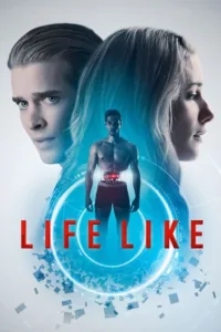 مشاهدة فيلم Life Like (2019) مترجم 2019