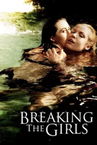 مشاهدة فيلم Breaking the Girls (2013) مترجم 2013