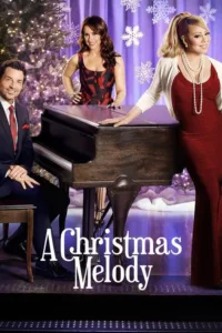 مشاهدة فيلم A Christmas Melody (2015) مترجم 2015