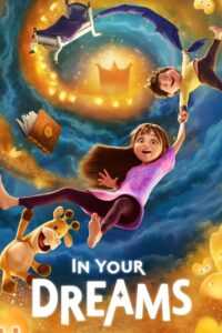 مشاهدة فيلم In Your Dreams (2025) مترجم 2025