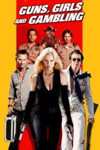 مشاهدة فيلم Guns, Girls and Gambling (2012) مترجم 2012