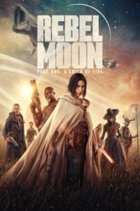 مشاهدة فيلم Rebel Moon – Part One: A Child of Fire (2023) مترجم 2023