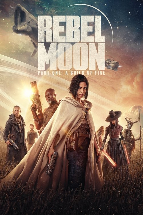مشاهدة فيلم Rebel Moon – Part One: A Child of Fire (2023) مترجم