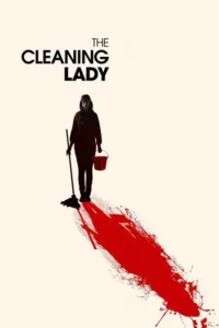 مشاهدة فيلم The Cleaning Lady (2018) مترجم 2018
