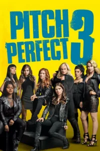 مشاهدة فيلم Pitch Perfect 3 (2017) مترجم 2017