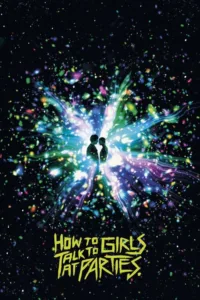 مشاهدة فيلم How to Talk to Girls at Parties (2017) مترجم 2017