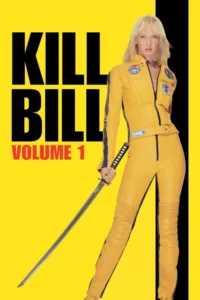 مشاهدة فيلم Kill Bill: Vol. 1 (2003) مترجم 2003
