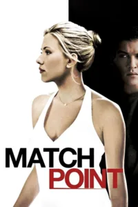 مشاهدة فيلم Match Point (2005) مترجم 2005
