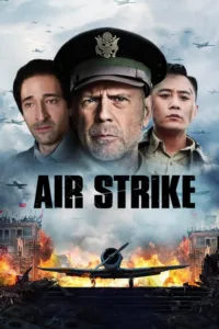 مشاهدة فيلم Air Strike (2018) مترجم 2018