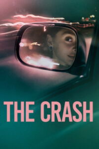 مشاهدة فيلم The Crash (2026) مترجم 2026