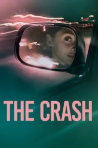 مشاهدة فيلم The Crash (2026) مترجم 2026