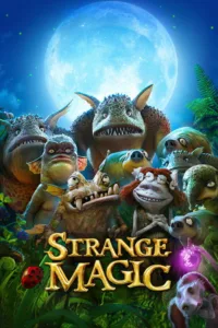 مشاهدة فيلم Strange Magic (2015) مترجم 2015