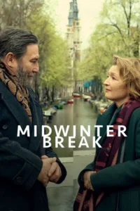 مشاهدة فيلم Midwinter Break (2026) مترجم 2026