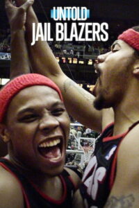 مشاهدة فيلم Untold: Jail Blazers (2026) مترجم 2026