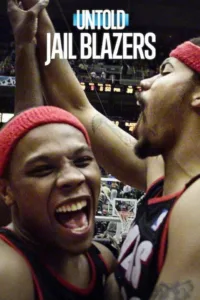 مشاهدة فيلم Untold: Jail Blazers (2026) مترجم 2026