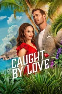 مشاهدة فيلم Caught by Love (2026) مترجم 2026
